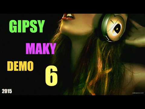GIPSY MAKY - (DEMO)...6 - 2015