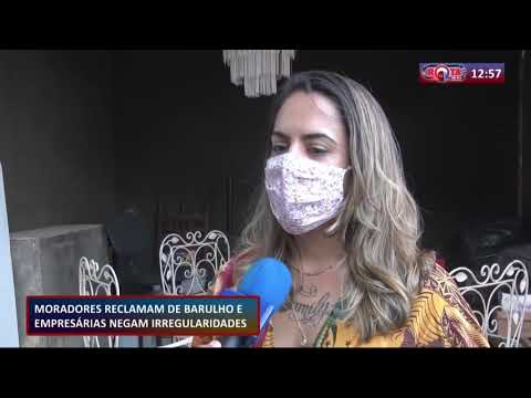 Moradores reclamam de barulho e empresaÌrias negam irregularidades 28 08 20