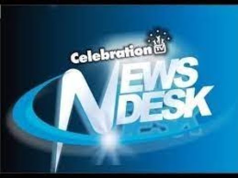 CELEBRATION TV NEWS DESK. ( 8 JUNE 2021)