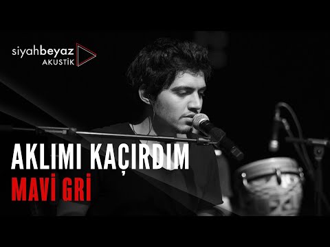Mavi Gri - Aklımı Kaçırdım (SiyahBeyaz Akustik)