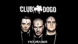 Mi hanno detto che..-Club Dogo-vile denaro