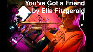 Live Trumpet Improv on 'You've Got a Friend' by Ella Fitzgerald