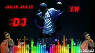 Julie Julie Joni Ka Dil Tumpe Aaya  DJ remix MP3  