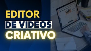 Eu vou Editar um vídeo de forma dinâmica