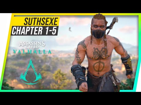 ASSASSIN'S CREED VALHALLA Walkthrough Gameplay  SUTHSEXE  Part 1 - 5 (AC Valhalla Full Game)