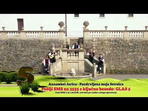 NOVI PREDLOGI GOLICA NAJ: Ansambel Jarica - Pozdravljena moja Sevnica