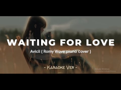 [ KARAOKE ] Waiting for Love - Romy Wave piano cover