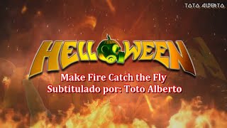 Helloween 🎃 - Make Fire Catch The Fly 🔥[Subtitulos al Español / Lyrics]