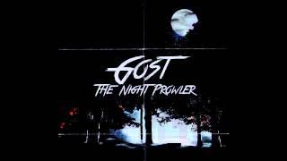 Gost -  The Night Prowler [Full Album]