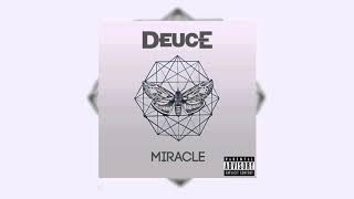 Deuce - Miracle [Audio]