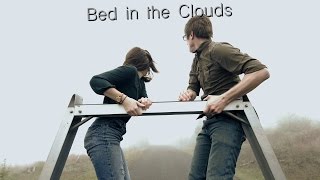 Bed in the Clouds