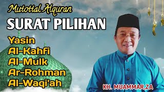 Download lagu Dzikir murottal surat pilihan oleh KH.MUammar, ZA (Yasin, Al-Kahfi, Al-Mulk, Ar-Rohman, A-Waqi'ah) mp3