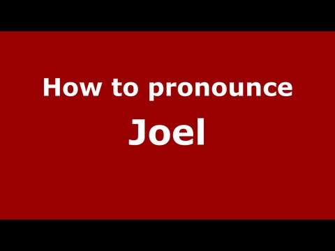 How to pronounce Joel