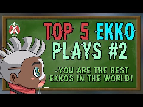 Maxske's Ekko | YOUR TOP 5 EKKO PLAYS! #2