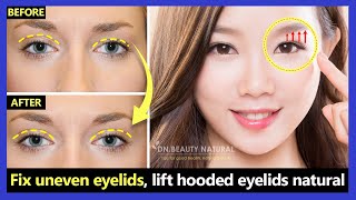 Only 2 mins!! How to Fix Uneven eyelids, Lift Droopy & Hooded eyelids naturally with Exercises.