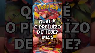 #155 Qual é o prejuízo de hoje? #pokemon #pokemonchannel #pokemontcg #pokemoncards #packopening
