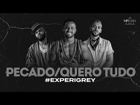Mr.Dan - Pecado / Quero Tudo (clipe oficial) #ExperiGrey