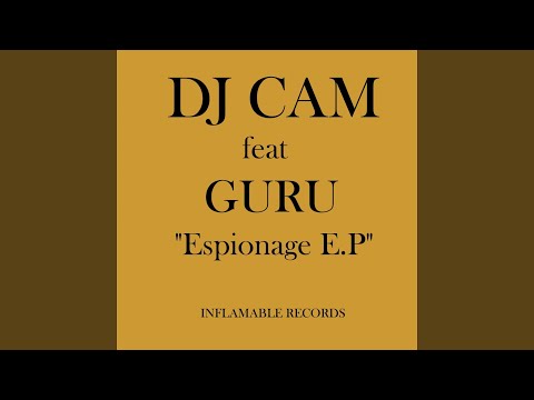 Espionage (feat. Guru) (DJ Cam Street Remix)