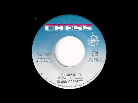 Jo Ann Garrett - Just Say When [Chess] 1967 Northern Soul X-over 45