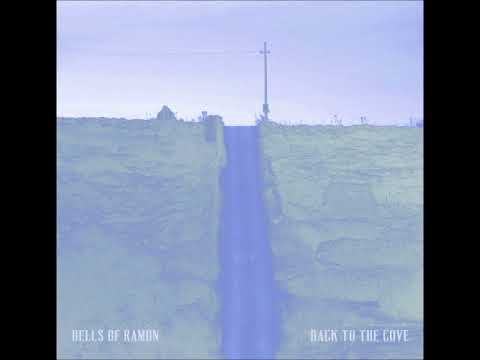 Bells Of Ramon - Back To The Cove (Full  Album 2018)