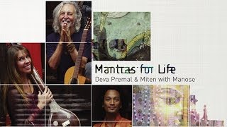 Deva Premal and Miten with Manose: Mantras for Life (Album Sampler)