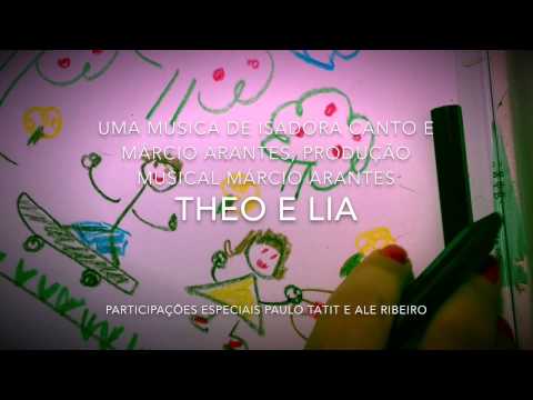 Theo e lia -Part. Paulo Tati de Isadora Canto e Marcio Arantes