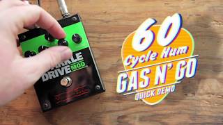 Video thumbnail for GAS N' GO - Voodoo Lab Sparkle Drive MOD by 60 Cycle Hum