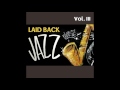 03 Yusef Lateef - Stella by Starlight - Laid Back Jazz, Vol. III