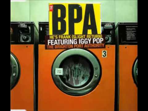 Bringhton Port Authority (feat  Iggy Pop) - He's Frank (slight return)