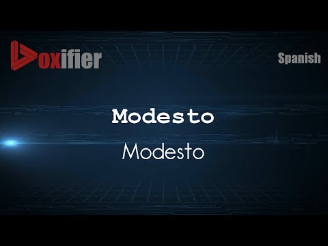 How to Pronounce Modesto (Modesto) in Spanish - Voxifier.com