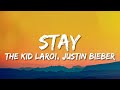 The Kid LAROI, Justin Bieber - Stay (Lyrics) The Kid LAROI, Justin Bieber - Stay (Lyrics)