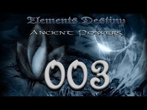 Let's Re-Play RPG-XP Elements Destiny - Ancient Powers [003] [Deutsch] - Tutoria erklärt das KS
