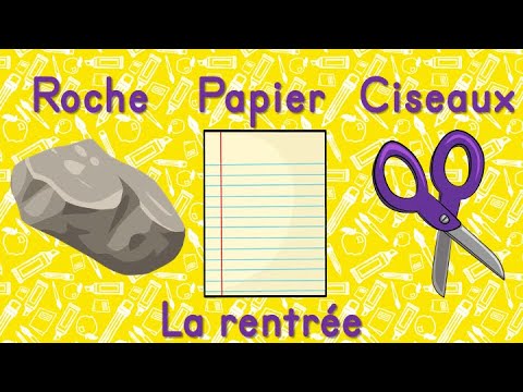 ROCHE, PAPIER, CISEAUX   LA RENTRÉE