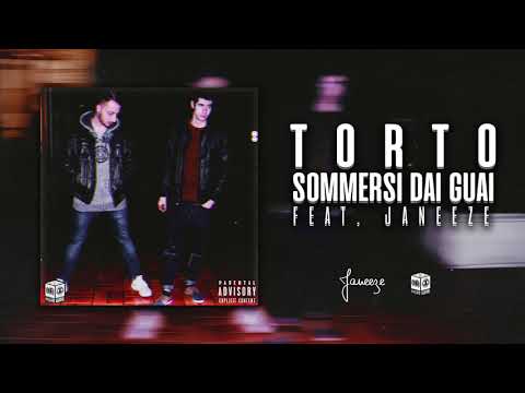 Torto - Sommersi Dai Guai Ft. Janeeze