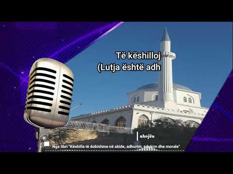 Të këshilloj (9) | Lutja është adhurim | Xhamia e Lushnjës