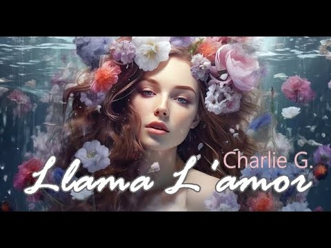 Charlie G. - Llama L'amor (Disco Fox Mix)