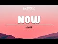 MYMP - Now (Official Lyric Video)