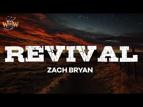 Zach Bryan - Revival (Lyrics)