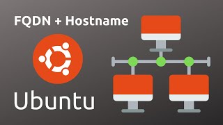 How to Change the Hostname and FQDN on Ubuntu