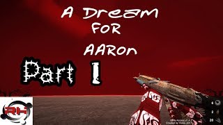 A Dream For Aaron |Part 1| ''First Dream And Some Great Moments!''