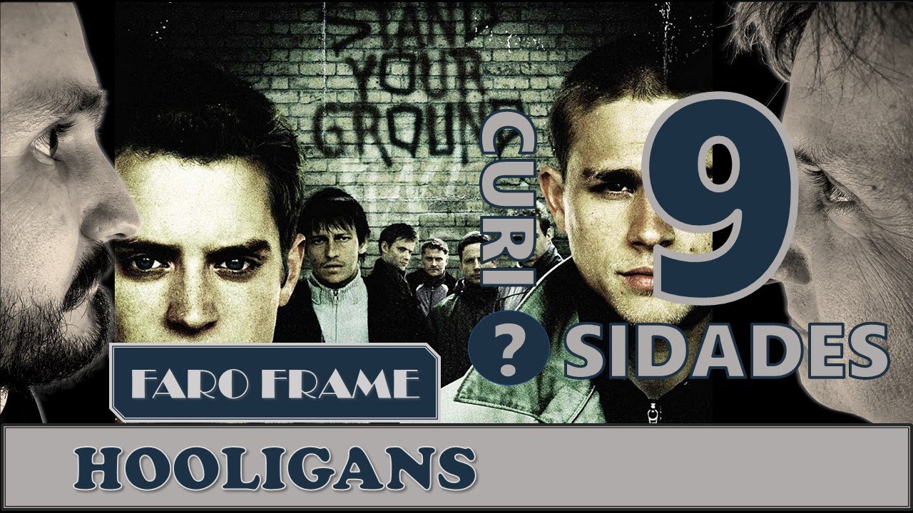Hoolligans: 9 curiosidades que você não sabia