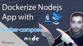 how to dockerize an app in node js also using docker-compose part 2