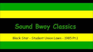 Black Star - Student Union Lawn 1985 Pt.1
