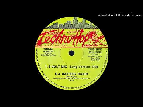 D.J. Battery Brain - 8 Volt Mix (Long Version)(Techno Hop Records 1988)
