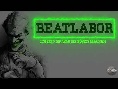 BeatLabor - Ich Zeig Dir Was Die Bösen Machen [HD]