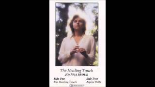 Joanna Brouk - The Healing Touch (Side B)