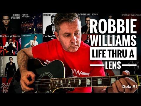 Life Thru A Lens - Robbie Williams