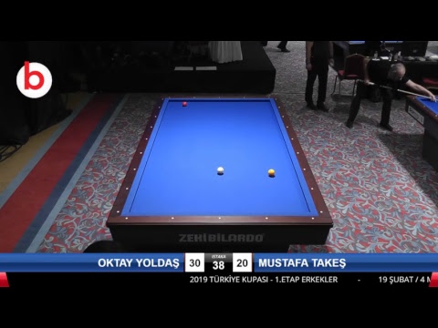 OKTAY YOLDAŞ & MUSTAFA TAKEŞ Bilardo Maçı - 2019 TÜRKİYE KUPASI 1. ETAP ERKEKLER-3.TUR