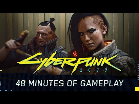 Cyberpunk 2077: Сорок восемь минут игрового процесса