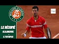 Roland-Garros 2021 : Novak Djokovic - Stefanos Tsitsipas - Le résumé